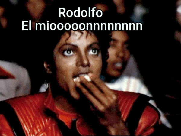 Rodolfo  El miooooonnnnnnnn