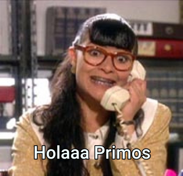 Holaaa Primos