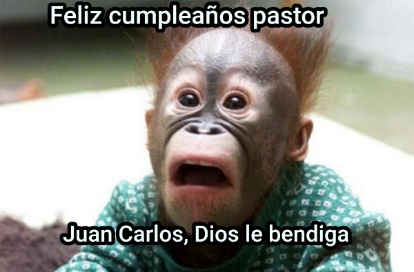 ... Feliz cumpleaños pastor... Juan Carlos, Dios le bendiga 