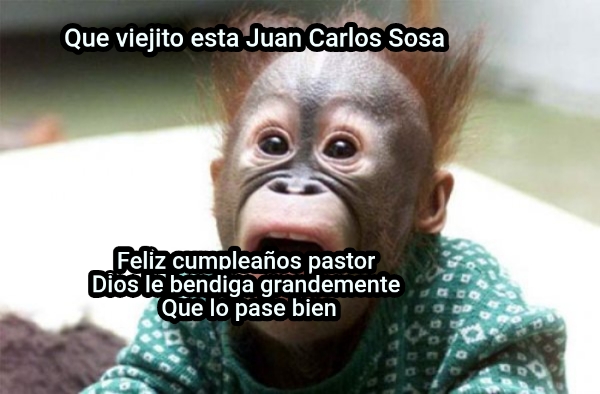 ... Que viejito esta Juan Carlos Sosa...  Feliz cumpleaños pastor  Dios le bendiga...