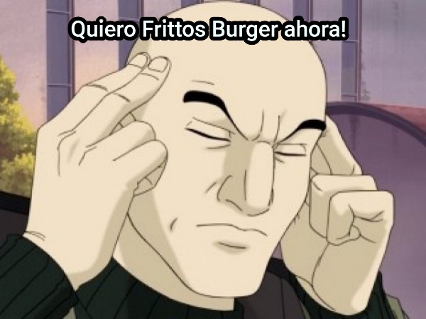 Quiero Frittos Burger ahora!